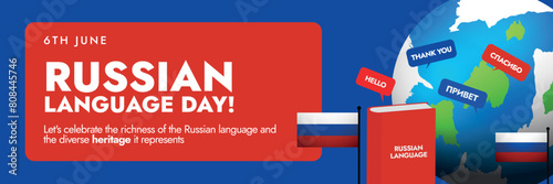 Happy Russian Language Day. 6th June Russian language day banner with red colour book, earth globe icon and Russian flags. Speech bubbles with Russian words and English translation. photo