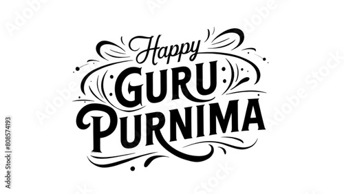 Happy Guru Purnima  Guru Poornima  Gurudev  Guruji  Creative text  isolated on transparent background