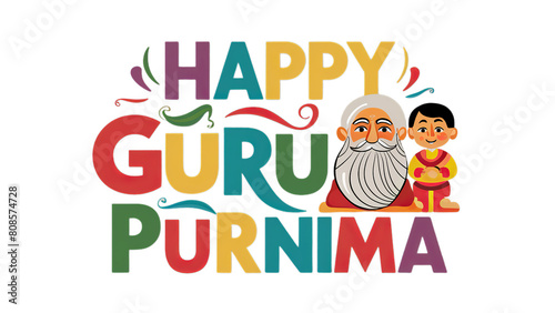 Happy Guru Purnima, Guru Poornima, Gurudev, Guruji, Creative text, isolated on transparent background © The Deep Designer