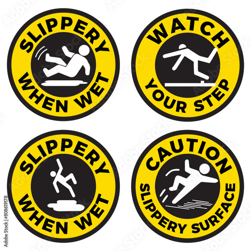 Watch Your Step Floor Signs. Set of Slippery When Wet Floor Signs. Caution Slippery Surface. Eps10 vector illustration