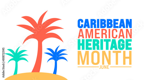 June is Caribbean American Heritage Month palm tree background template. Holiday concept. use to background, banner, placard, card, and poster design template with text inscription