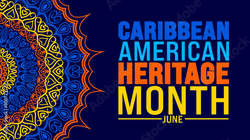 June is Caribbean American Heritage Month mandala background template design. Holiday concept. used to background, banner, placard, card, and poster design template.