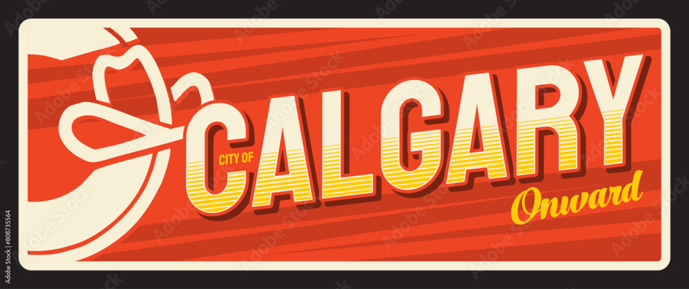 City of Calgary, Canadian town in Alberta province. Vector travel plate, vintage tin sign, retro welcoming postcard design. Plaque with flag and motto Onward, tourist card from tour City of Calgary, Canadian town in Alberta province. Vector travel plate, vintage tin sign, retro welcoming postcard design. Plaque with flag and motto Onward, tourist card from tour