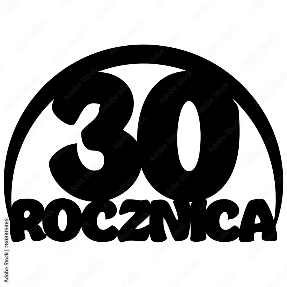Vector 30th anniversary polish lettering cutting cake topper Vector 30th anniversary polish lettering cutting cake topper