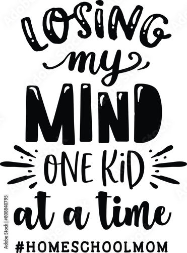 Losing my mind one kid at a time