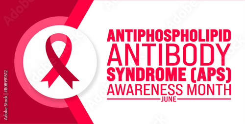 June is Antiphospholipid Antibody Syndrome APS Awareness Month background template. Holiday concept. use to background, banner, placard, card, and poster design template with text inscription