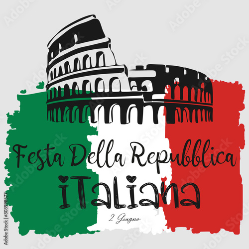 Festa della Repubblica Italiana. Italy Republic Day. Happy national holiday. Celebrated annually on June 2 in Italy. Italy flag. Patriotic poster design. Collosseum Vector illustration