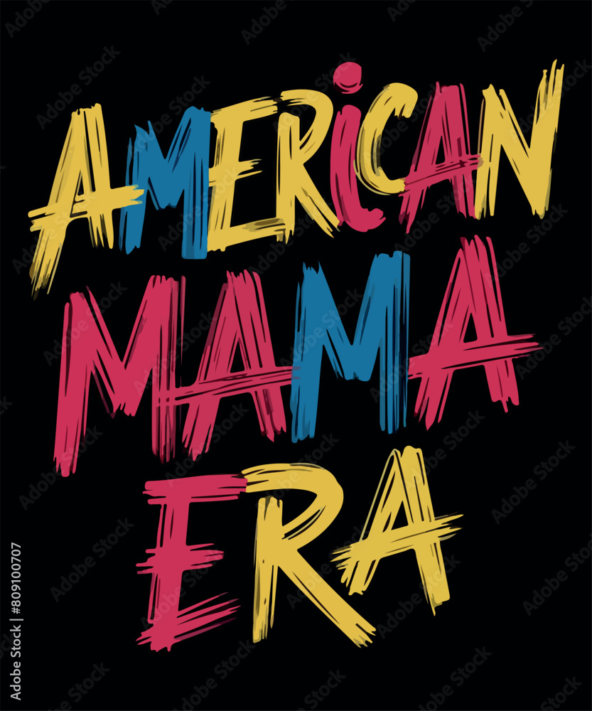 Fototapeta premium In My American Mama Era T Shirt Design 4th of July