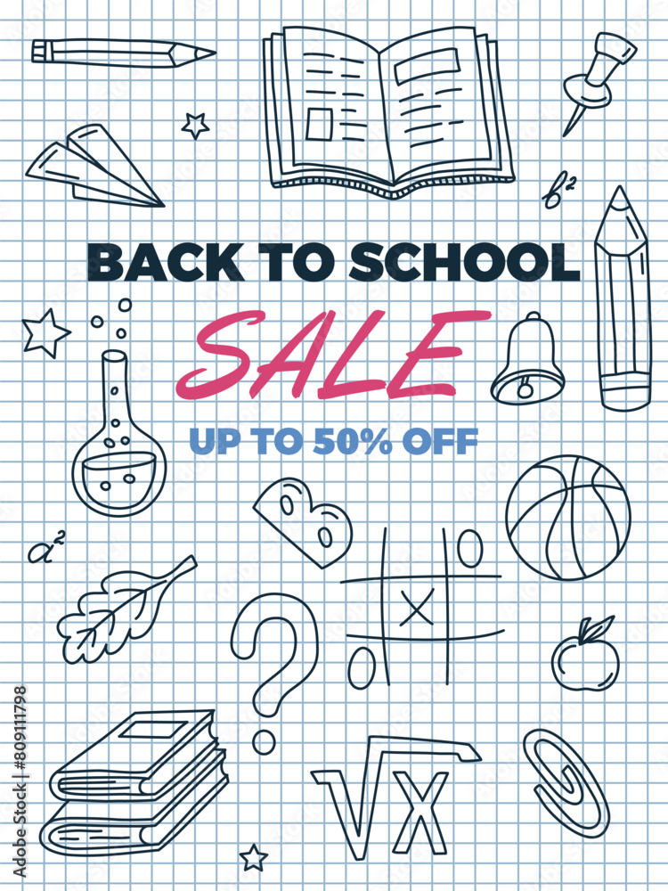 Back to School Vertical Poster. Free drawing of school subjects on checkered sheet of notebook. Back to School Sale Banner Template Back to School Vertical Poster. Free drawing of school subjects on checkered sheet of notebook. Back to School Sale Banner Template