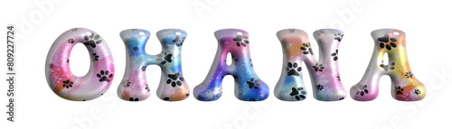 Ohana written - spotted with dog or cat paw prints - 3d - vector graphics ideal for cards, parties, prints, sublimation and cutting, cricut, multicolor	