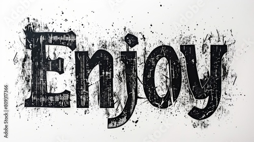 The word Enjoy created in Gothic Calligraphy.