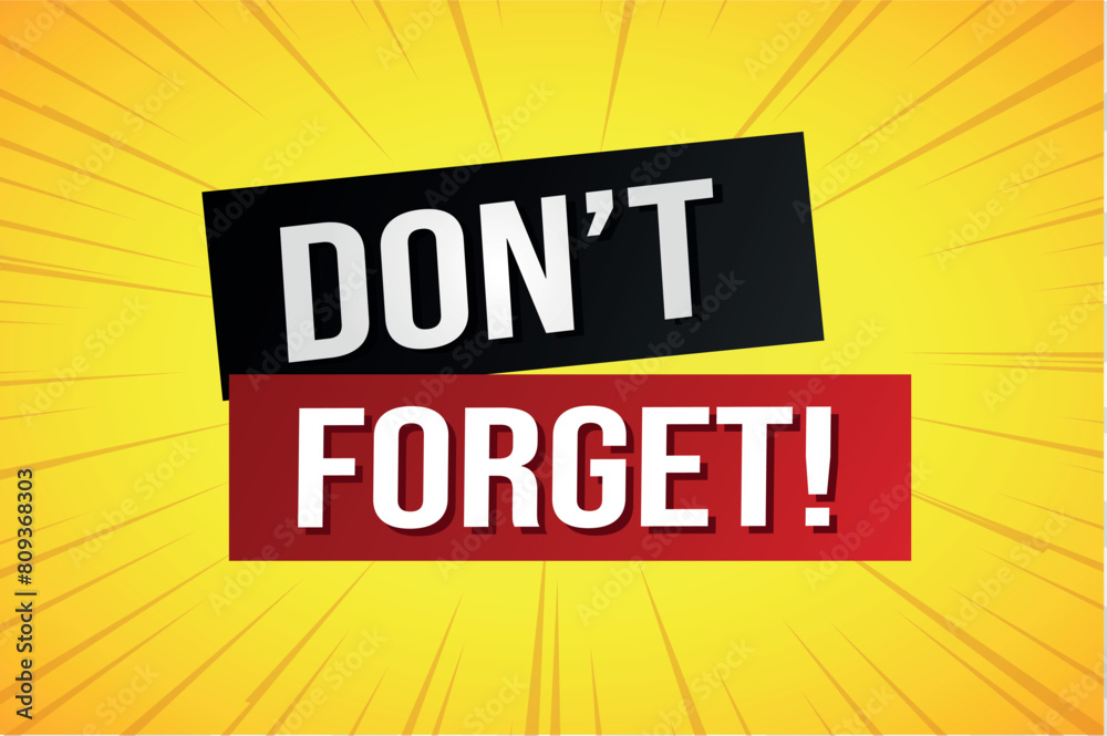 Fototapeta premium don't forget poster banner graphic design icon logo sign symbol social media website coupon