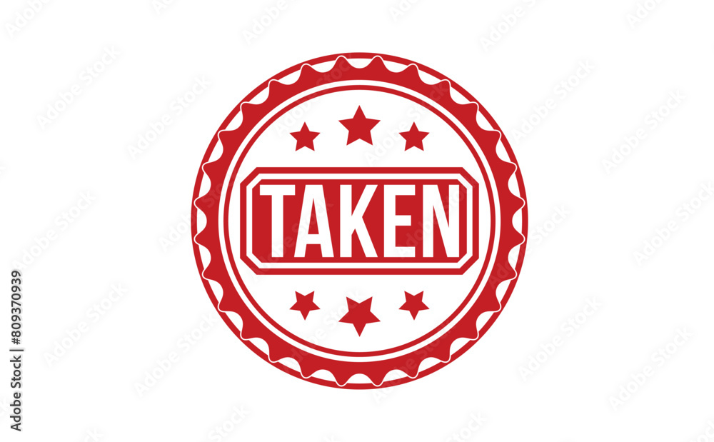 Taken Red Rubber Stamp vector design. Taken Red Rubber Stamp vector design.