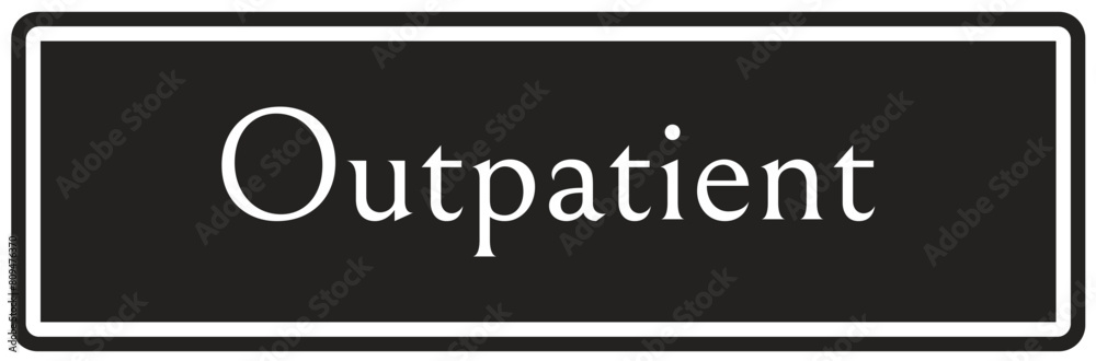 Outpatient sign Outpatient sign