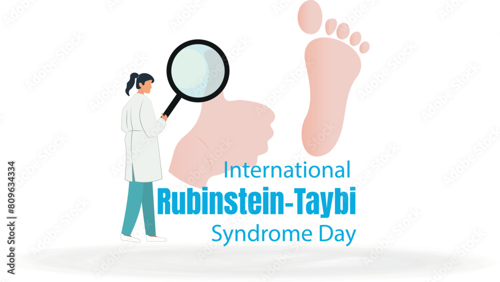International Rubinstein-Taybi Syndrome Day. The poster shows a doctor holding a magnifying glass on one foot. International Rubinstein-Taybi Syndrome Day. The poster shows a doctor holding a magnifying glass on one foot.