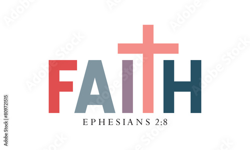 FAITH ephesians 2:8 t shirt design, vector file   photo