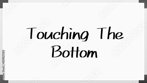 Touching The Bottom のホワイトボード風イラスト