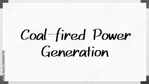 Coal-fired Power Generation のホワイトボード風イラスト