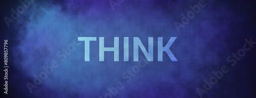 Think isolated on fabric blue banner background abstract