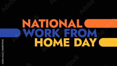 Wallpaper Mural National Work From Home Day colorful text on a black background great for wishing and celebrating national work from home day in may Torontodigital.ca