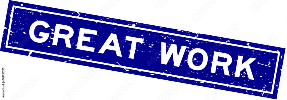 Fototapeta premium Grunge blue great work word square rubber seal stamp on white background