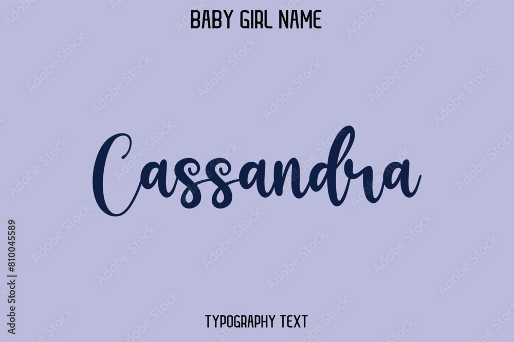 Cassandra Woman's Name Cursive Hand Drawn Lettering Vector Typography Text Cassandra Woman's Name Cursive Hand Drawn Lettering Vector Typography Text