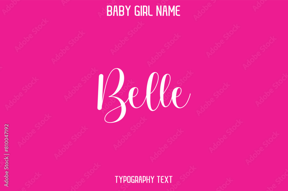 Belle Baby Girl Name - Handwritten Cursive Lettering Modern Text Typography