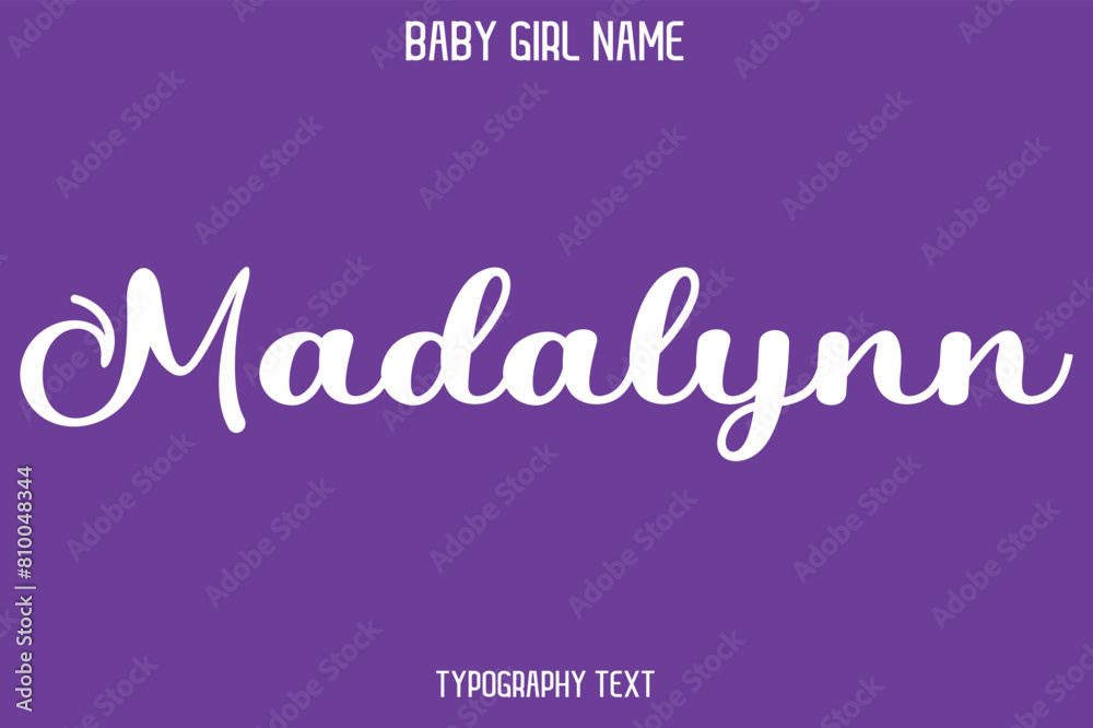 Madalynn Baby Girl Name - Handwritten Cursive Lettering Modern Text Typography