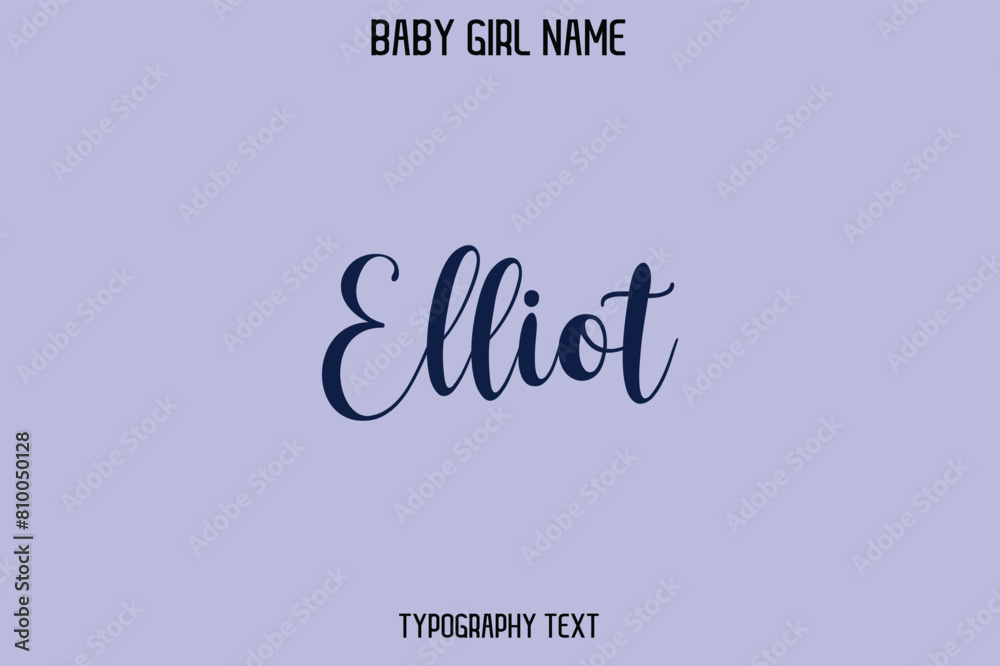Elliot. Woman's Name Cursive Hand Drawn Lettering Vector Typography Text Elliot. Woman's Name Cursive Hand Drawn Lettering Vector Typography Text
