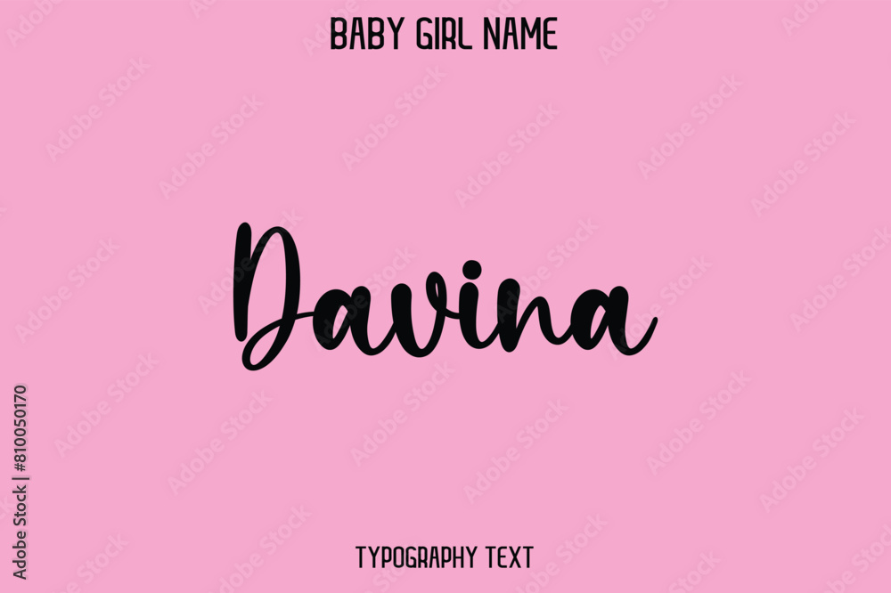 Davina Baby Girl Name - Handwritten Cursive Lettering Modern Text Typography Davina Baby Girl Name - Handwritten Cursive Lettering Modern Text Typography