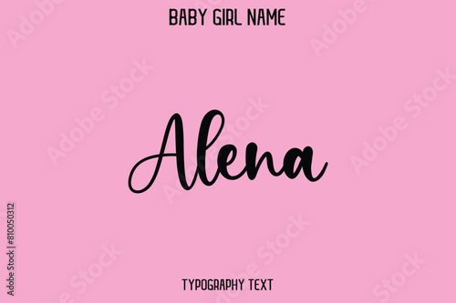 Alena Baby Girl Name - Handwritten Cursive Lettering Modern Text Typography photo
