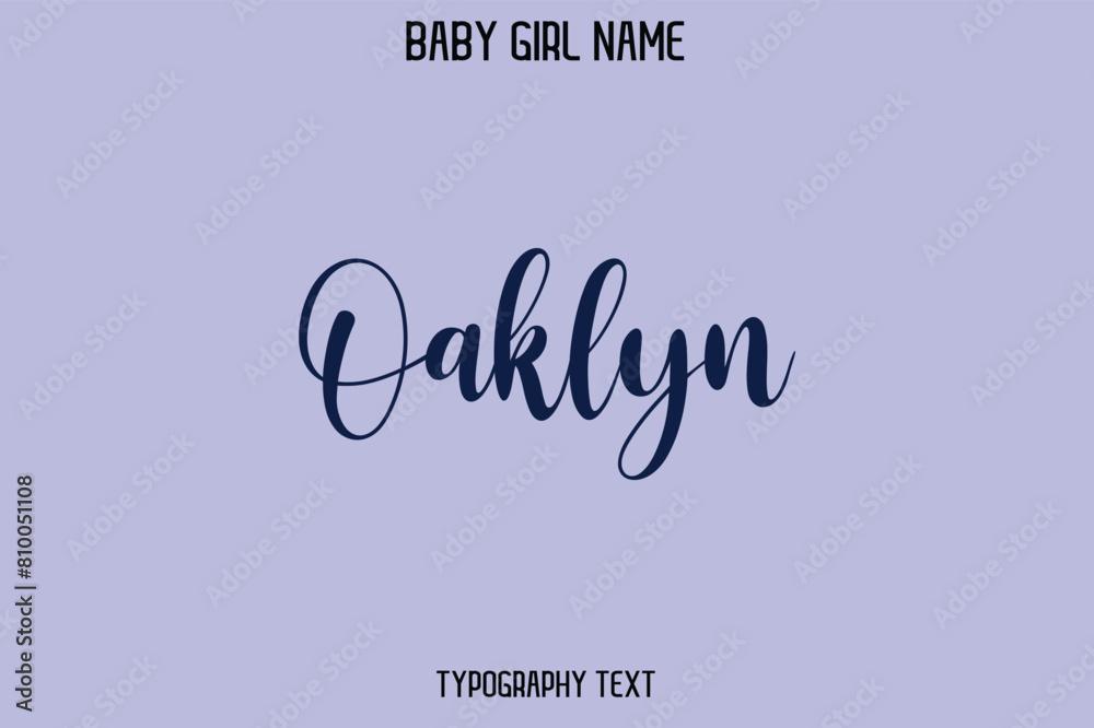 Oaklyn Woman's Name Cursive Hand Drawn Lettering Vector Typography Text Oaklyn Woman's Name Cursive Hand Drawn Lettering Vector Typography Text