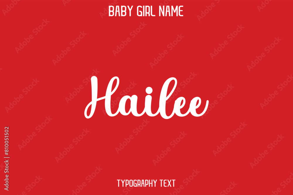 Haile Baby Girl Name - Handwritten Cursive Lettering Modern Text Typography Haile Baby Girl Name - Handwritten Cursive Lettering Modern Text Typography