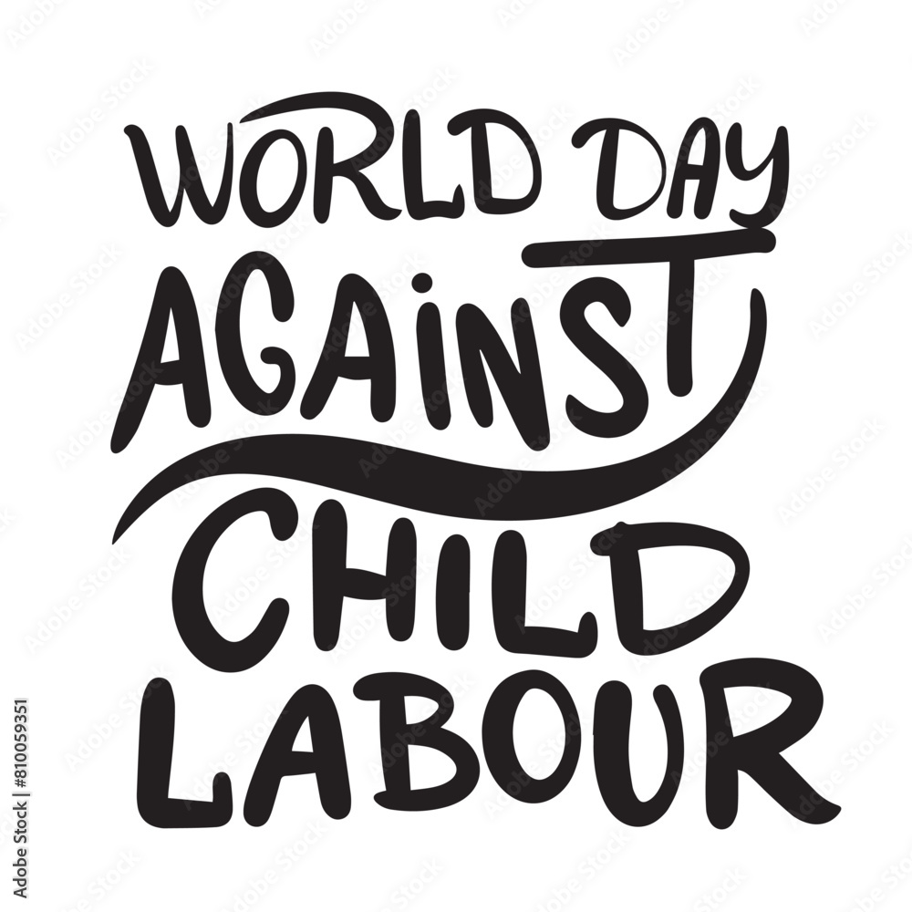 Obraz premium World Day Against Child Labor lettering text banner black color. Hand drawn vector art.