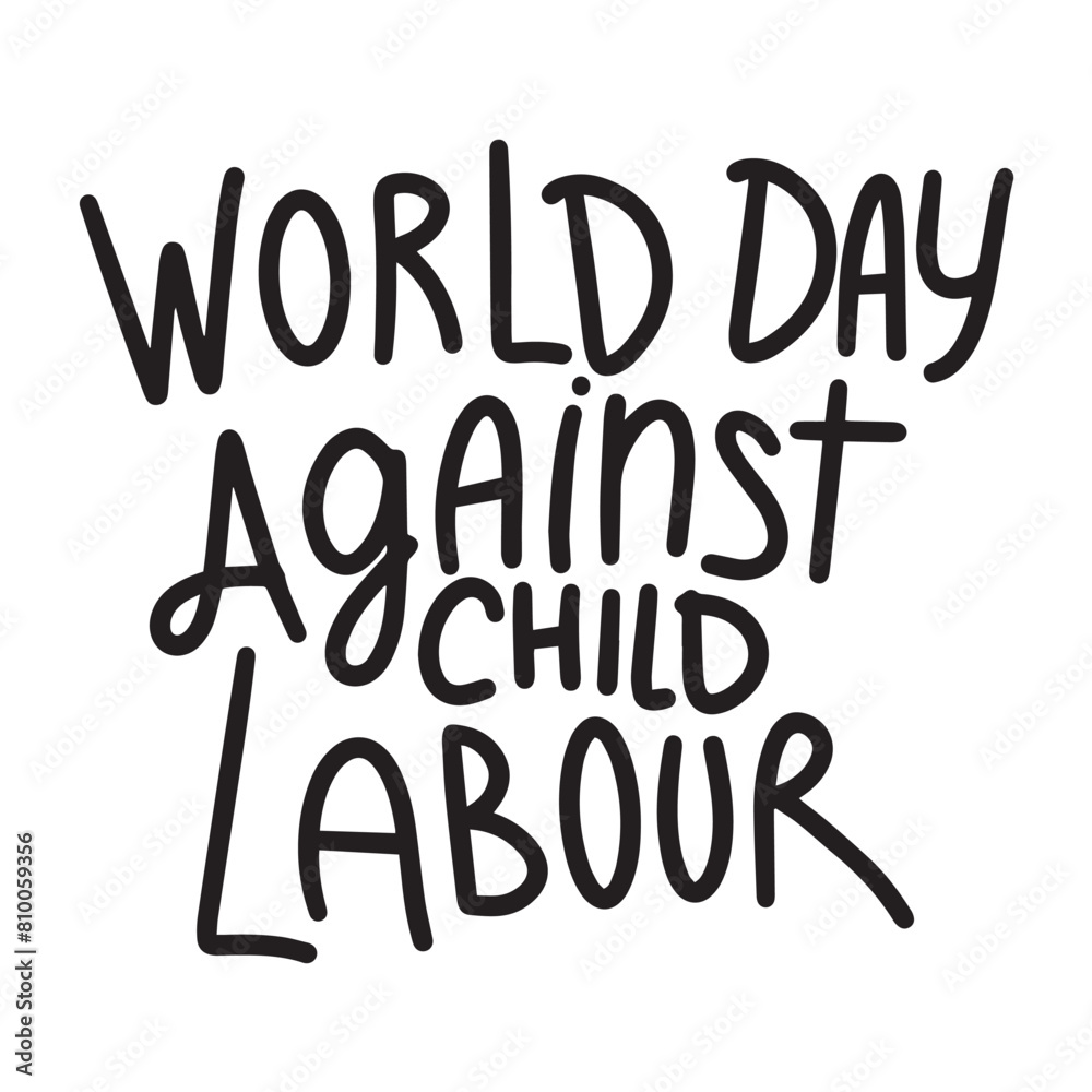 World Day Against Child Labor lettering text banner black color. Hand drawn vector art.