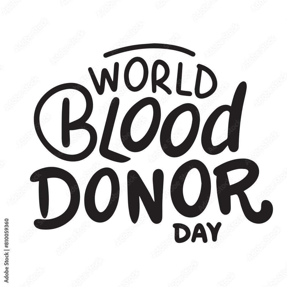 World Blood Donor Day lettering text banner black color. Hand drawn vector art.