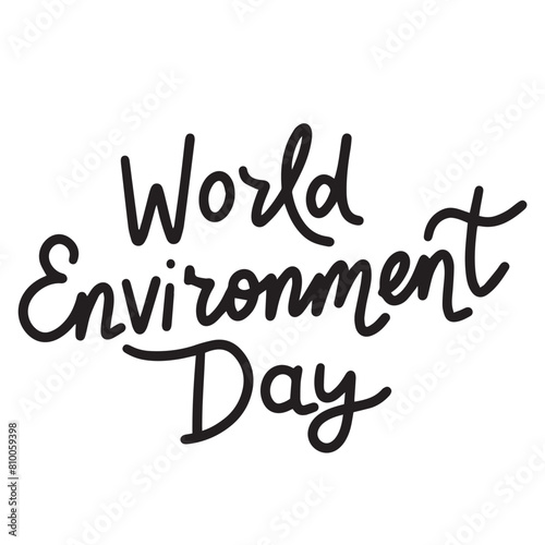 World Environment Day lettering text banner black color. Hand drawn vector art.