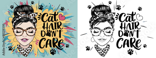 cat mom 2024 mother day motherhood vector design, messy bun hair cat hair don't care