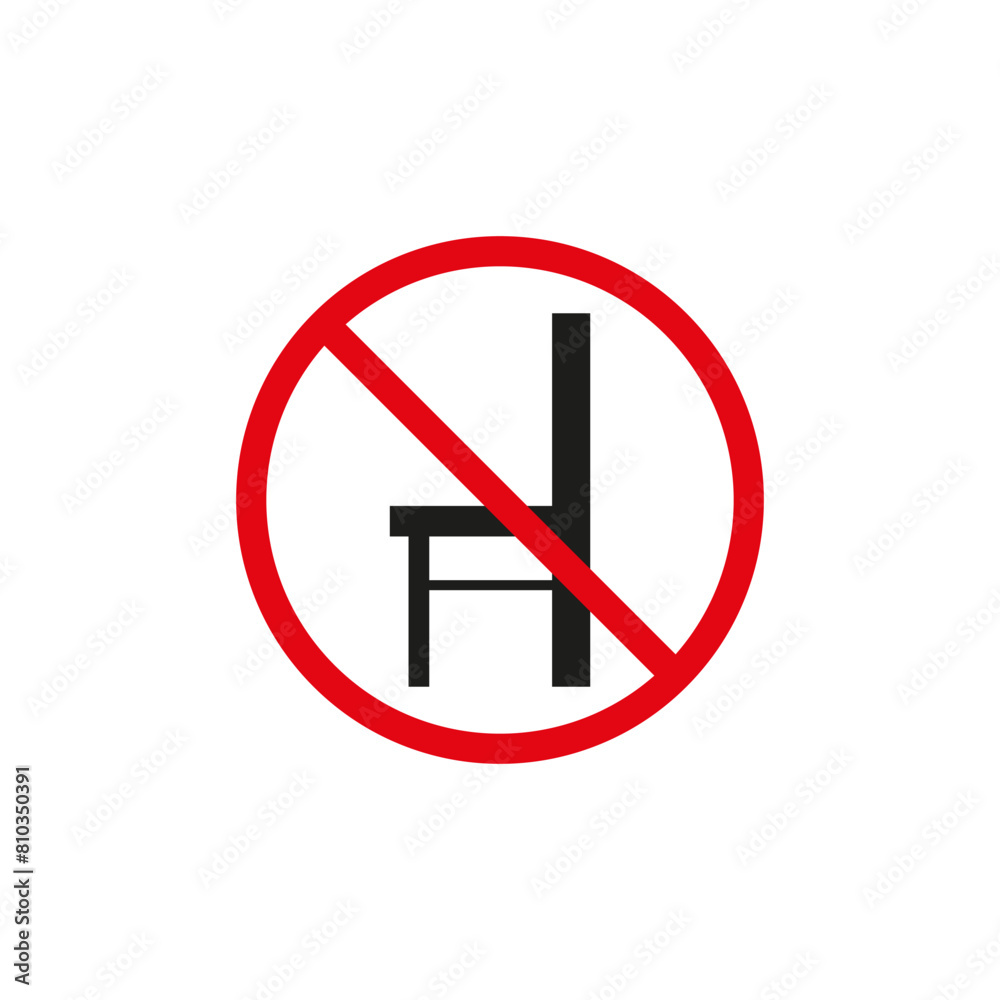 No sitting allowed sign vector icon. Prohibition symbol with chair. Public space restriction Vector graphic. No sitting allowed sign vector icon. Prohibition symbol with chair. Public space restriction Vector graphic.