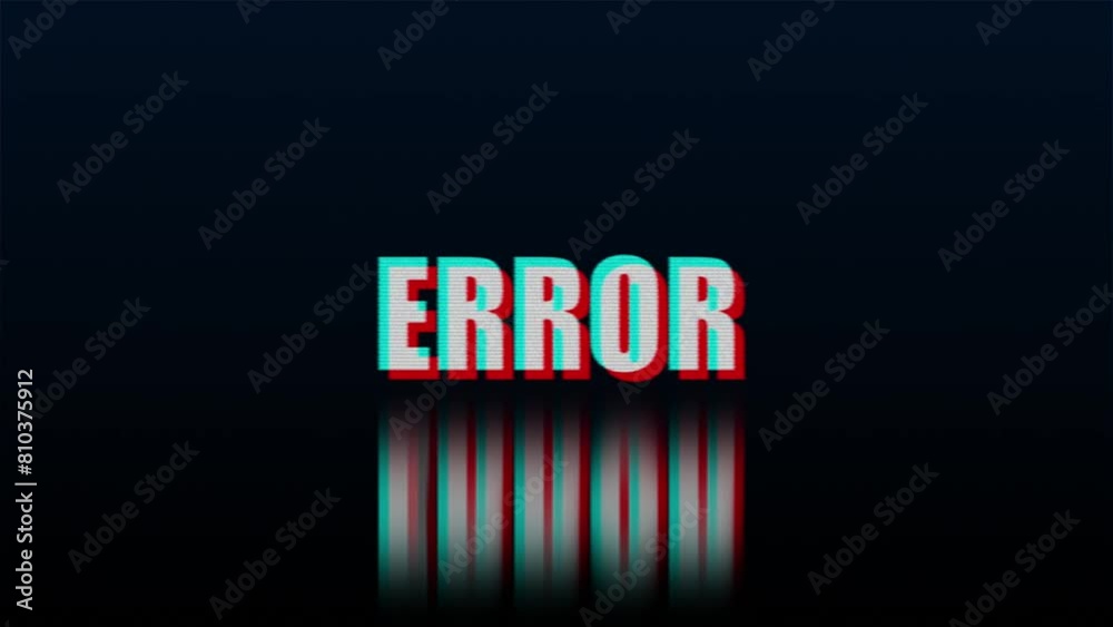 Error message with glitch and reflection. Error text with noisy distortion