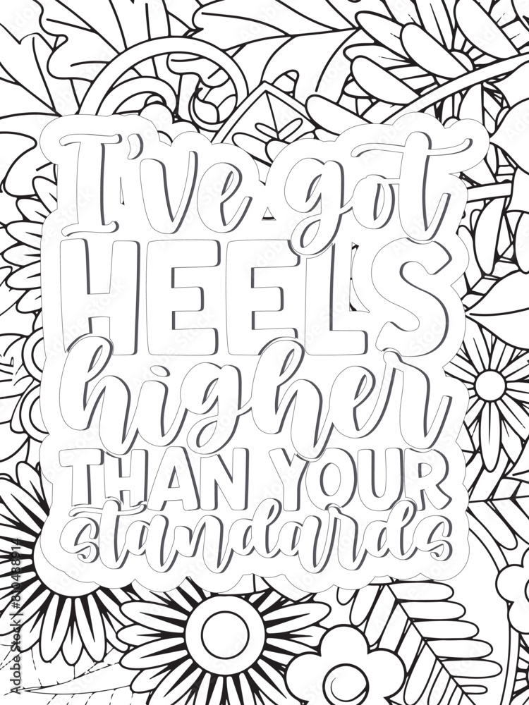 Sassy Quotes Quotes Flower Coloring Page Beautiful black and white illustration for adult coloring book Sassy Quotes Quotes Flower Coloring Page Beautiful black and white illustration for adult coloring book