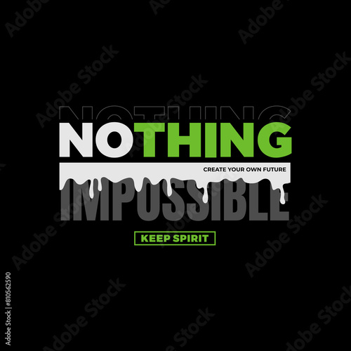 nothing stylish motivational quotes typography slogan.

