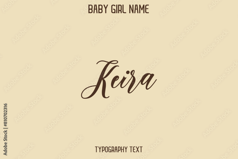 Female Name Keira - in Stylish Lettering Cursive Text Typography