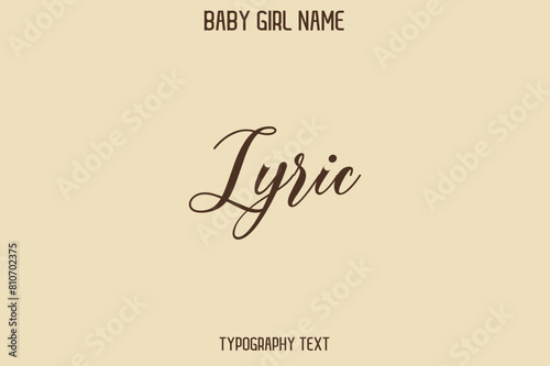 Lyric Female Name - in Stylish Lettering Cursive Text Typography