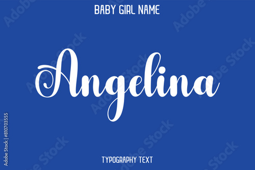 Angelina Baby Girl Name - Handwritten Lettering Modern Cursive Typography Text photo