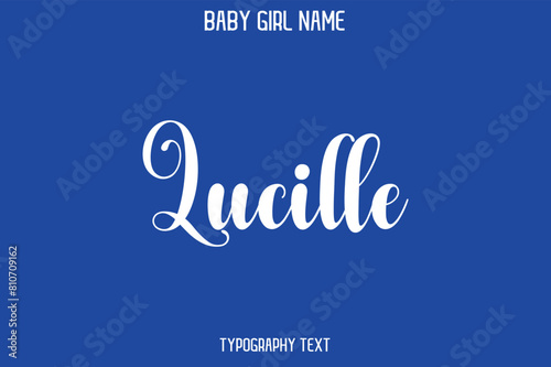 Bild auf Leinwand Lucille Baby Girl Name - Handwritten Cursive Lettering Modern Typography Text