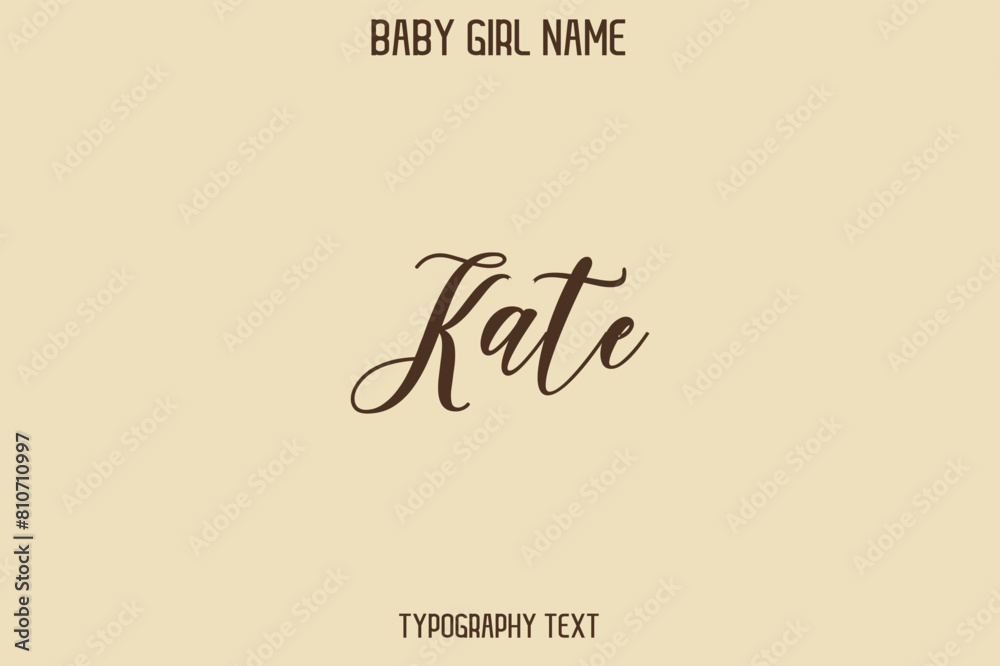 Kate Baby Girl Name - Handwritten Cursive Lettering Modern Typography Text