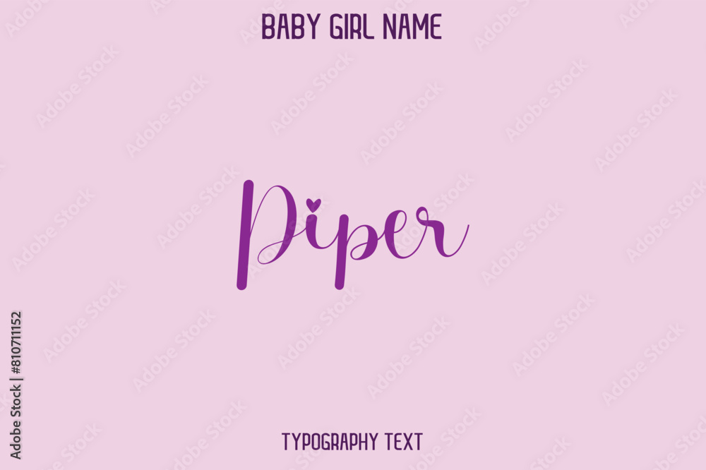 Piper. Baby Girl Name - Handwritten Cursive Lettering Modern Typography Text