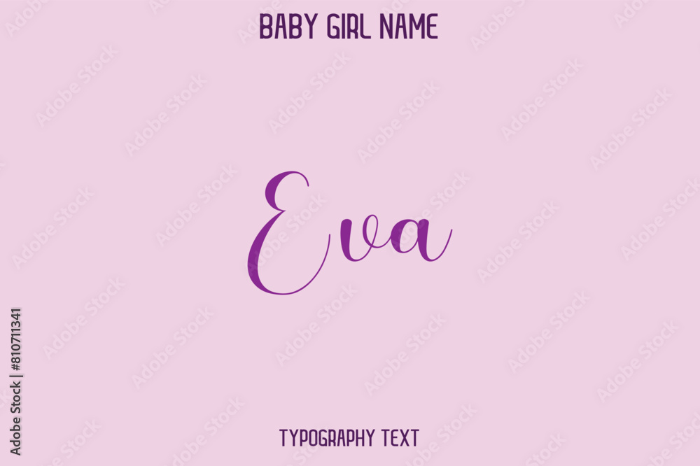 Eva Baby Girl Name - Handwritten Cursive Lettering Modern Typography Text