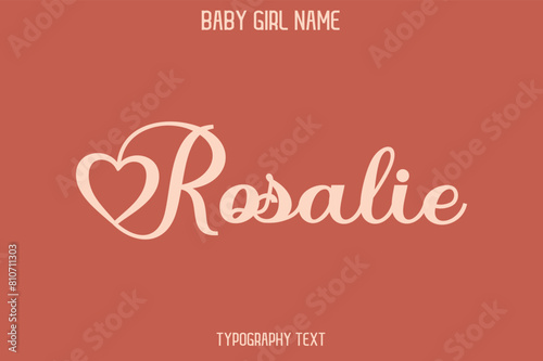 Rosalie Woman's Name Cursive Hand Drawn Lettering Vector Typography Text on Dark Pink Background